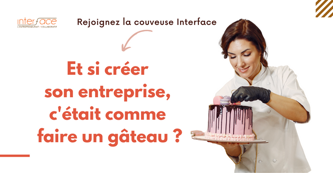 Créer une entreprise, c'est comme faire un gâteau...
